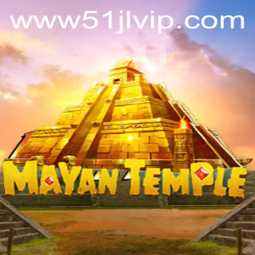 MayanTemple: An Exploration of Ancient Mysteries in 51JL PH Casino