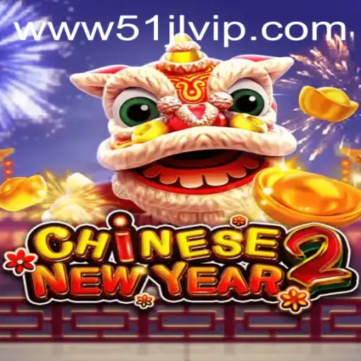 Exploring the Thrills of CHINESENEWYEAR2: A Deep Dive into the Excitement of 51JL PH Casino