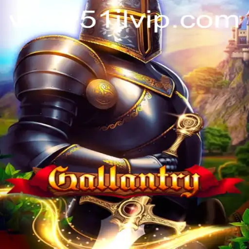 Gallantry: The Thrilling Adventure of Courage and Strategy at 51JL PH Casino